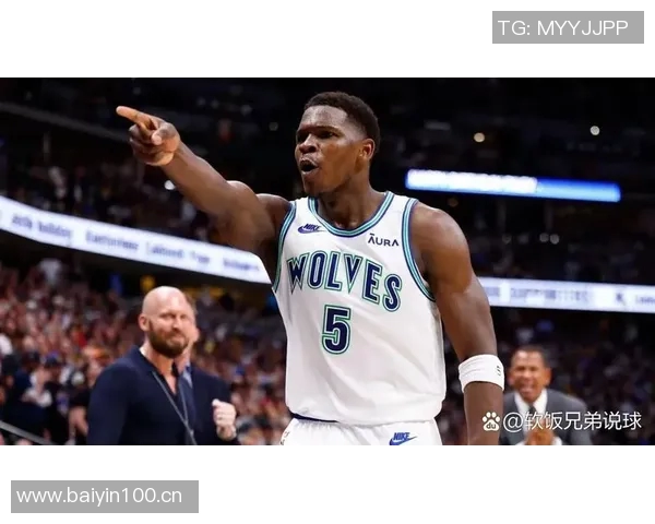 森林狼爱德华兹的成长之路他还能在哪些方面实现突破与提升