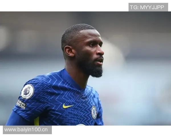 吕迪格未来去向仍存变数皇马与球员尚未达成最终协议 吕迪格未来去向仍存变数皇马与球员尚未达成最终协议